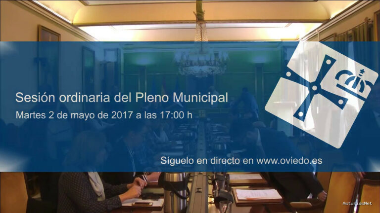 Ayuntamiento de Oviedo | May 2, 2017 | Pleno Municipal Ayuntamiento de Oviedo 02-05-2017