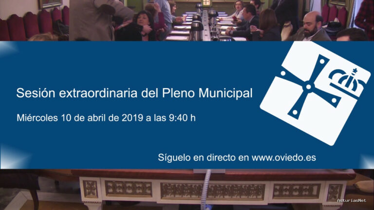 Ayuntamiento de Oviedo | April 10, 2019 | Pleno Especial y Extraordinario 10 de Abril 2019