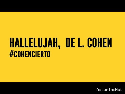 Ayuntamiento de Oviedo | April 9, 2020 | Confinados Afinados (1): Hallelujah, de L. Cohen ()