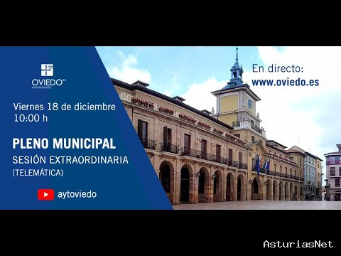 Ayuntamiento de Oviedo | 18 de diciembre de 2020 | Pleno 18 de diciembre de 2020