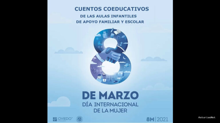 Ayuntamiento de Oviedo | 10 de marzo de 2021 | Cuentos Coeducativos de las Aulas Infantiles de Apoyo Familiar y Escolar