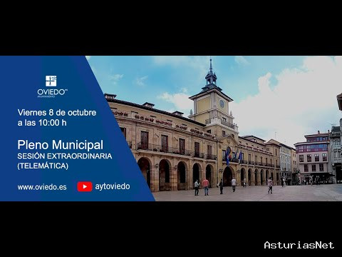 Ayuntamiento de Oviedo | 8 de octubre de 2021 | Pleno 8 de octubre de 2021. Sesión extraordinaria