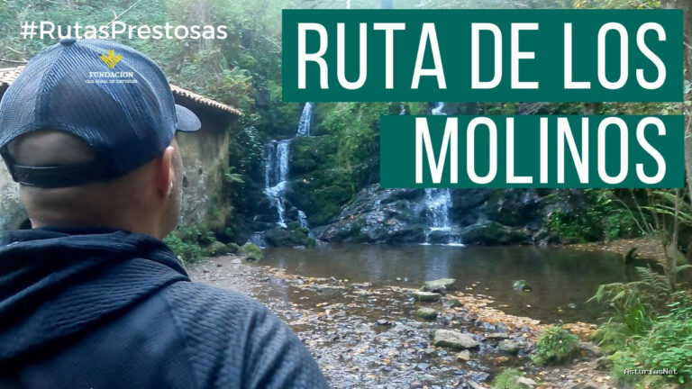 Prestosu | 6 de noviembre de 2021 | Canal Prestosu | Rutas prestosas: ruta de los Molinos (lineal)