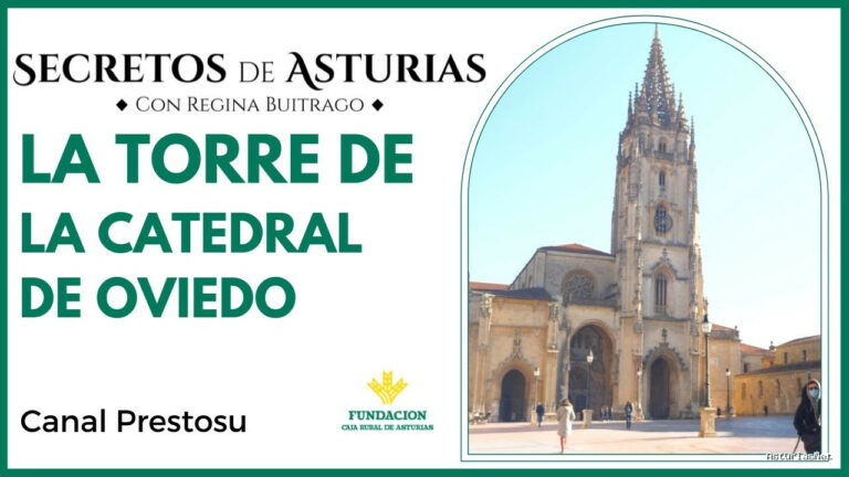 Prestosu | 8 de febrero de 2022 | Canal Prestosu | Secretos de Asturias: la Torre de Santa Bárbara (en la Catedral de Oviedo)