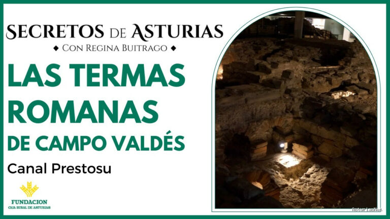 Prestosu | 15 de febrero de 2022 | Canal Prestosu | Secretos de Asturias: Museo Termas Romanas de Campo Valdés en