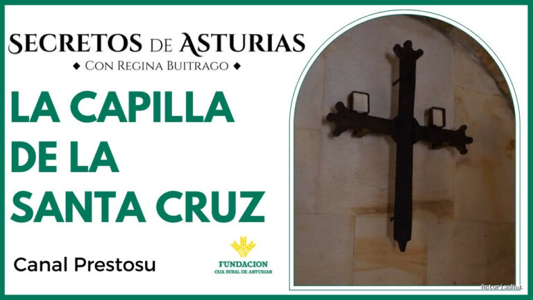 Prestosu | 15 de marzo de 2022 | Canal Prestosu | Secretos de Asturias: la capilla de la Santa Cruz en