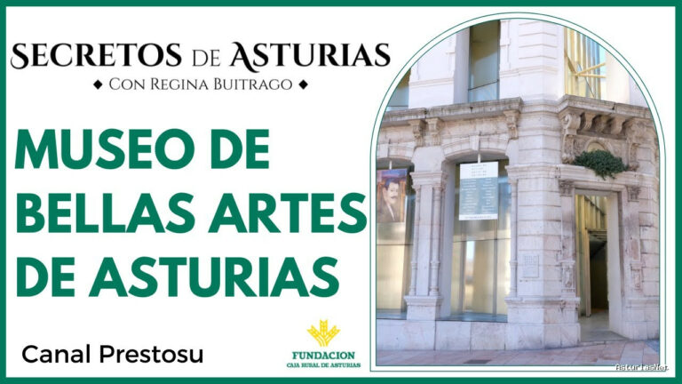 Prestosu | 12 de abril de 2022 | Canal Prestosu | Secretos de Asturias: visitamos el Museo de Bellas Artes de Asturias, en Oviedo