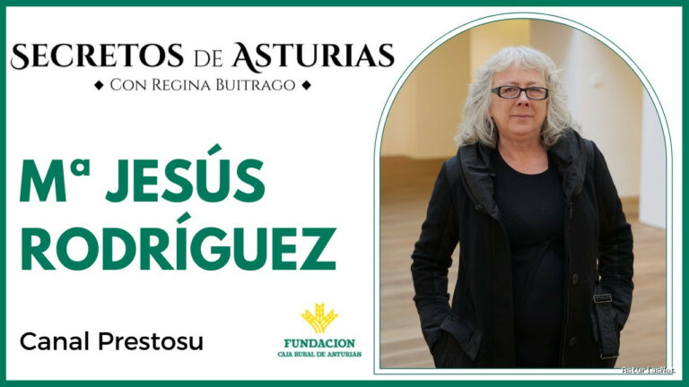 Prestosu | 26 de abril de 2022 | Canal Prestosu | Secretos de Asturias: ‘En un abrir y cerrar de ojos’, María Jesús Rodríguez