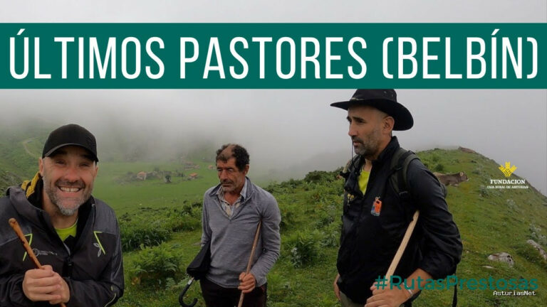 Prestosu | 23 de junio de 2022 | Canal Prestosu | Rutas prestosas: «Los últimos pastores», en Belbín