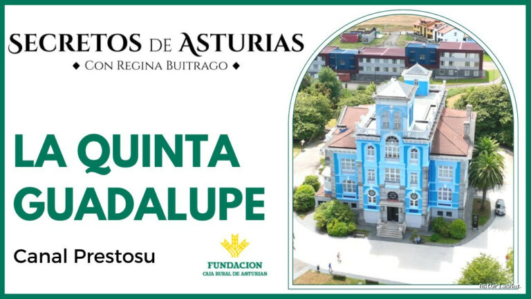 Prestosu | 26 de julio de 2022 | Canal Prestosu | Secretos de Asturias: La Quinta Guadalupe. Archivo de Indianos, en Colombres