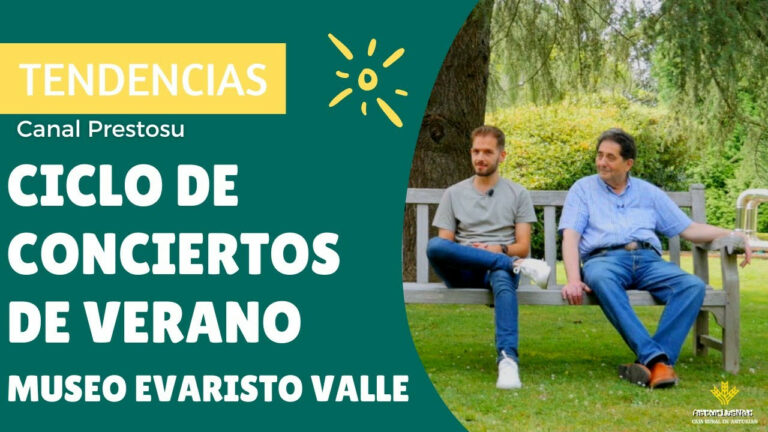Prestosu | 22 de julio de 2022 | Canal Prestosu | Tendencias: Ciclo de conciertos de verano en el Museo Evaristo Valle, en Gijón