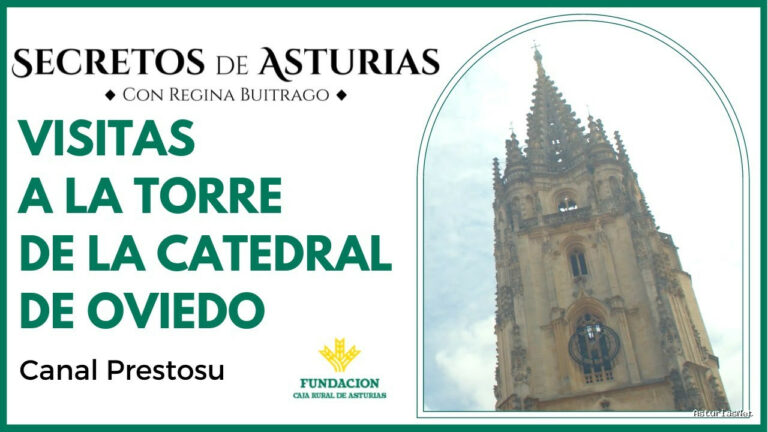 Prestosu | 2 de agosto de 2022 | Canal Prestosu | Secretos de Asturias: visitas a la torre de la Catedral de Oviedo