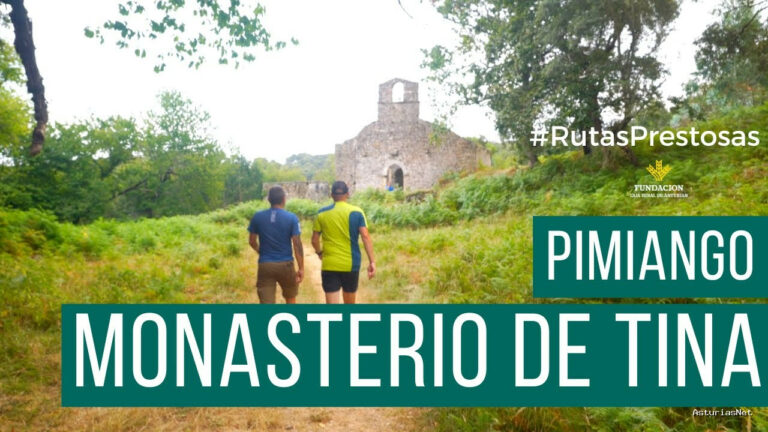 Prestosu | 4 de agosto de 2022 | Canal Prestosu | Rutas prestosas: ruta en el Monasterio de Tina, en Pimiango