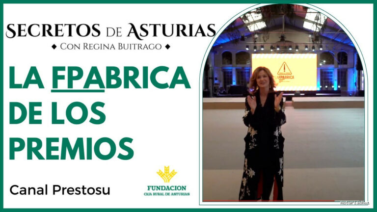 Prestosu | 25 de octubre de 2022 | Canal Prestosu | Secretos de Asturias: ‘La FPAbrica. Fábrica de Premios’
