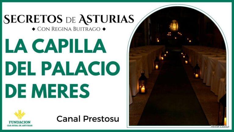 Prestosu | 1 de noviembre de 2022 | Canal Prestosu | Secretos de Asturias: la capilla de Santa Ana en el Palacio de Meres