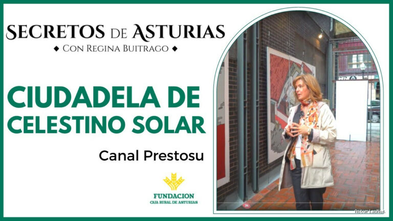 Prestosu | 22 de noviembre de 2022 | Canal Prestosu | Secretos de Asturias: museo de la Ciudadela de Celestino Solar, en