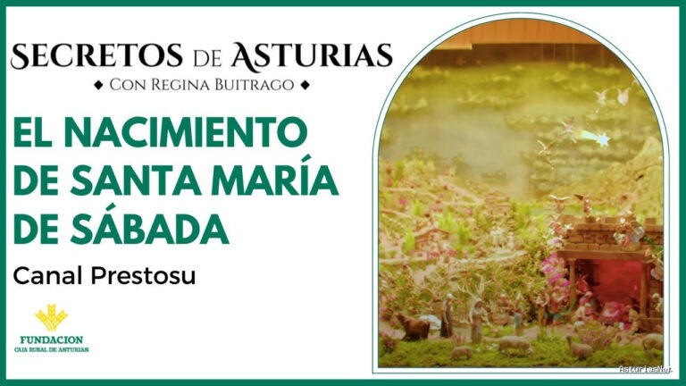 Prestosu | 20 de diciembre de 2022 | Canal Prestosu | Sectretos de Asturias: el nacimiento de Santa María de Sábada, en