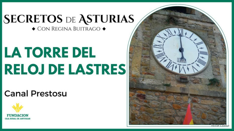 Prestosu | 13 de diciembre de 2022 | Canal Prestosu | Secretos de Asturias: la Torre del Reloj de