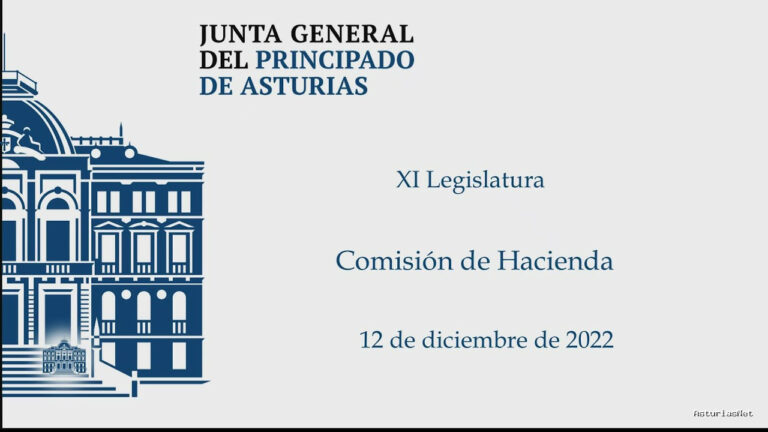 Junta General Principado de Asturias (JGPA) | 12 de diciembre de 2022 | Comisión de Hacienda I