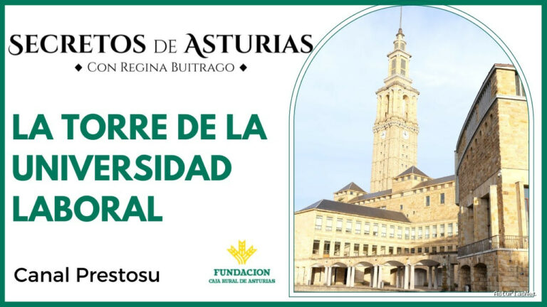 Prestosu | 17 de enero de 2023 | Canal Prestosu | Secretos de Asturias: la torre de la Universidad Laboral de
