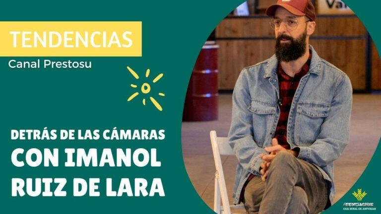 Prestosu | 10 de febrero de 2023 | Canal Prestosu | Tendencias: Imanol Ruiz de Lara, detrás de las cámaras