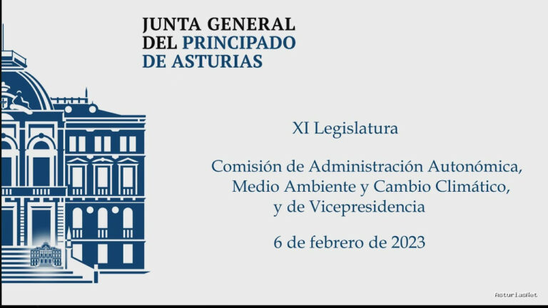 Junta General Principado de Asturias (JGPA) | 6 de febrero de 2023 | Comisión de Administración Autonómica, Medio Ambiente y Cambio Climático