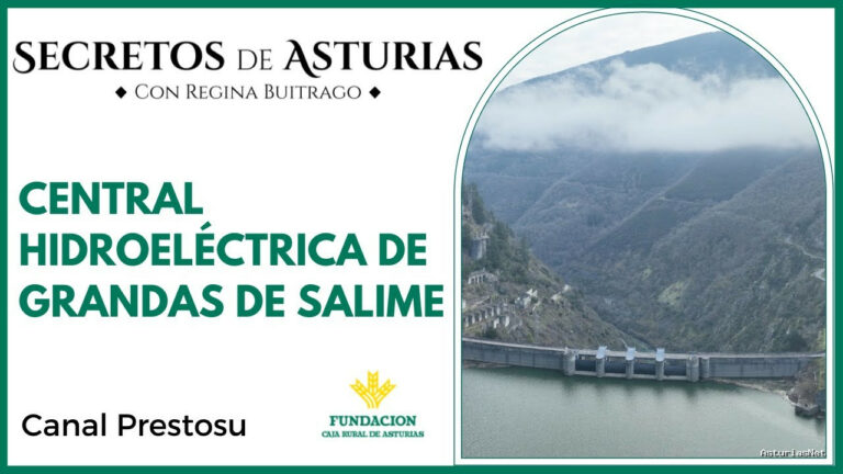 Prestosu | 21 de febrero de 2023 | Canal Prestosu | Secretos de Asturias: Central Hidroeléctrica de Grandas de Salime