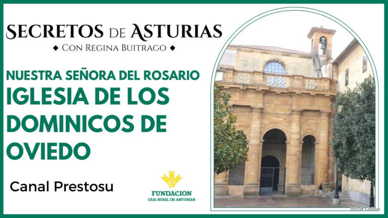 Prestosu | 28 de febrero de 2023 | Canal Prestosu | Secretos de Asturias: iglesia de los Padres Dominicos, en Oviedo