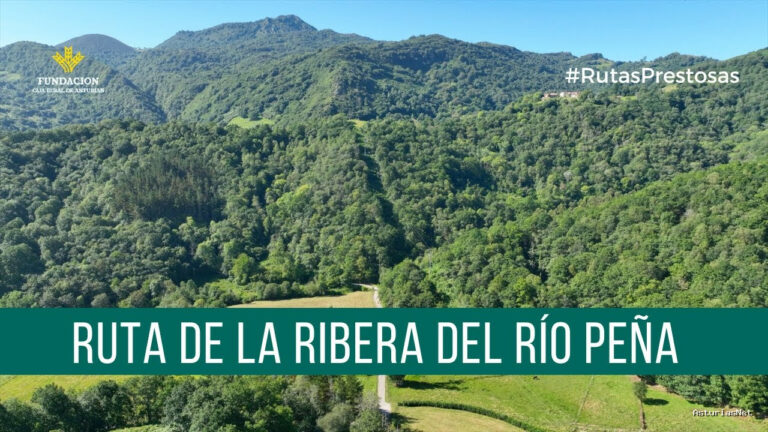 Prestosu | 10 de agosto de 2023 | Canal Prestosu | Rutas prestosas: de la ribera del río Peña, en