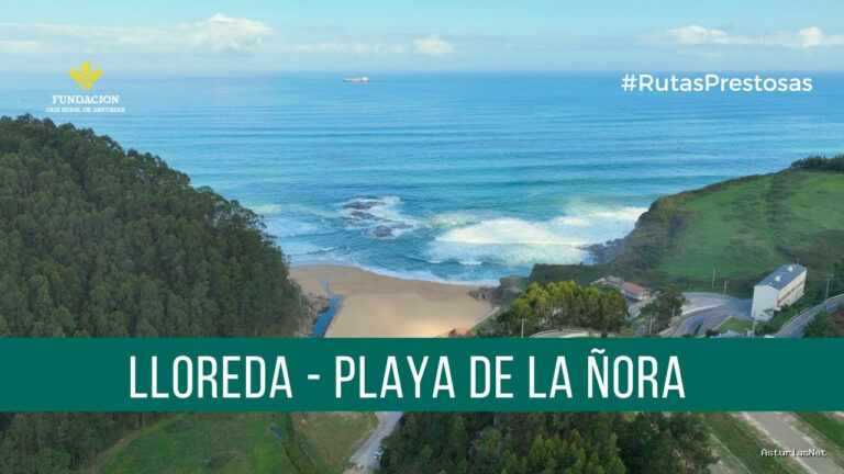 Prestosu | 28 de septiembre de 2023 | Canal Prestosu | Rutas prestosas: ruta de Lloreda a la playa de La Ñora