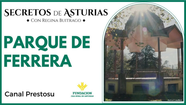 Prestosu | 28 de noviembre de 2023 | Canal Prestosu | Secretos de Asturias: el parque de Ferrera, en