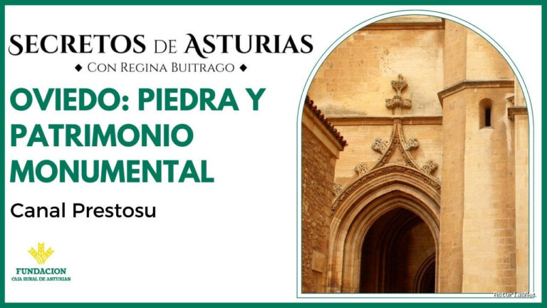 Prestosu | 12 de diciembre de 2023 | Canal Prestosu | Secretos de Asturias: Oviedo: piedra y patrimonio monumental