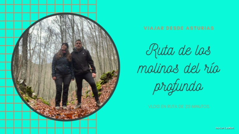 Viajar desde Asturias | 12 de enero de 2024 | Ruta DE LOS Molinos DEL RÍO Profundo EN Villaviciosa