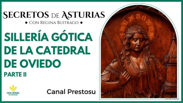 Prestosu | 20 de febrero de 2024 | Canal Prestosu | Secretos de Asturias: la Sillería Gótica de la Catedral de (Parte II)