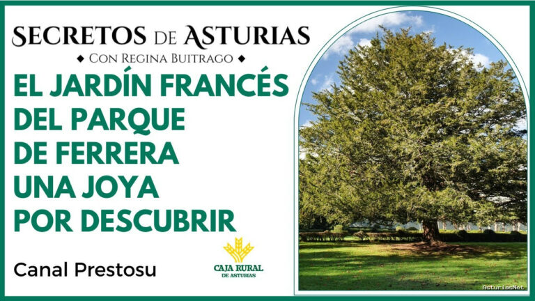 Prestosu | 13 de febrero de 2024 | Canal Prestosu | Secretos de Asturias: el jardín francés del Parque de Ferrera, en