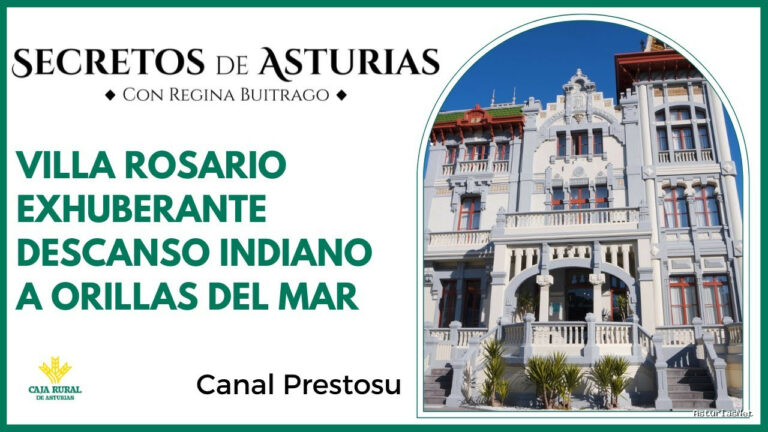 Prestosu | 2 de abril de 2024 | Canal Prestosu | Secretos de Asturias: visitamos el palacete Villa Rosario, en Ribadesella