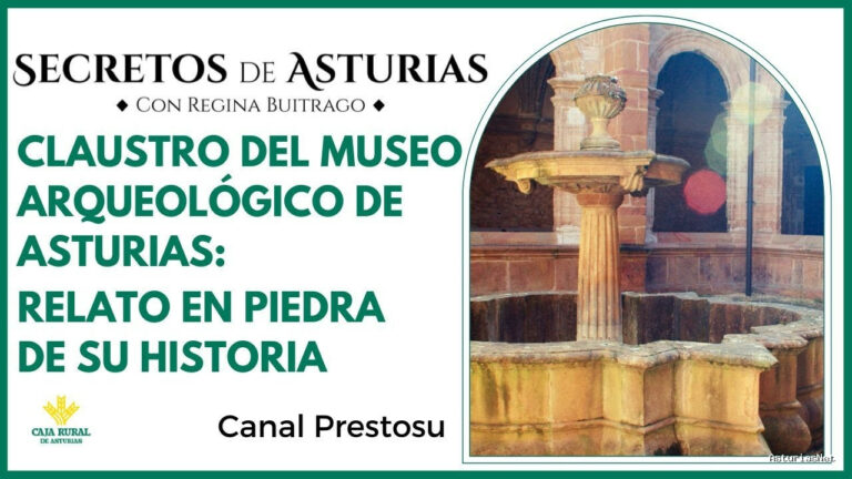 Prestosu | 23 de abril de 2024 | Canal Prestosu | Secretos de Asturias: claustro de Museo Arqueológico de