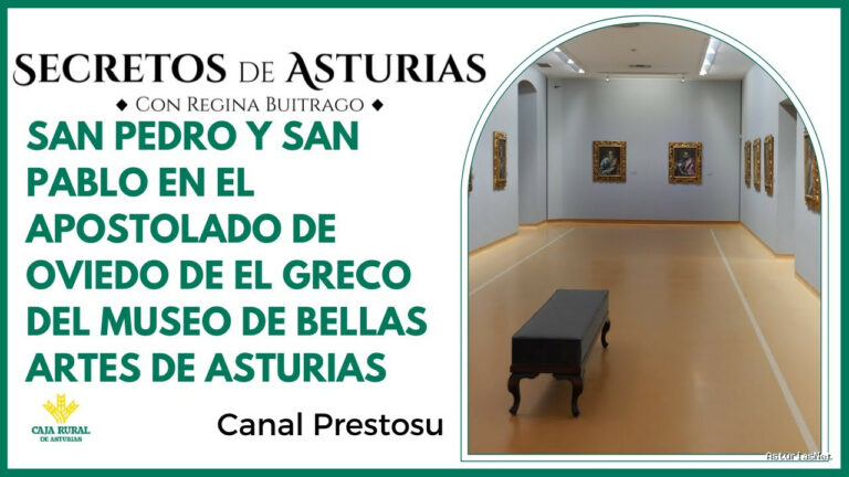 Prestosu | 25 de junio de 2024 | Canal Prestosu | Secretos de Asturias: San Pedro y San Pablo en el Museo de Bellas Artes de Asturias
