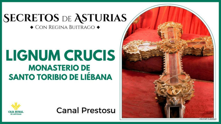 Prestosu | 13 de agosto de 2024 | Canal Prestosu | Secretos de Asturias: Lignum Crucis. Monasterio Santo Toribio de Liébana