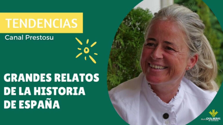 Prestosu | 16 de agosto de 2024 | Canal Prestosu | Tendencias: Alicia Vallina sobre «Grandes relatos de la historia de España»