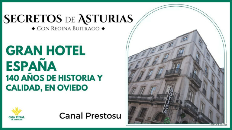 Prestosu | 27 de agosto de 2024 | Canal Prestosu | Secretos de Asturias: el Gran Hotel España celebra su 140 aniversario