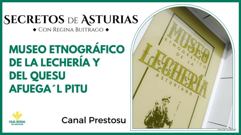 Prestosu | October 8, 2024 | Canal Prestosu | Secretos de Asturias: el Museo Etnográfico de la lechería y del queso Afuega’l Pitu