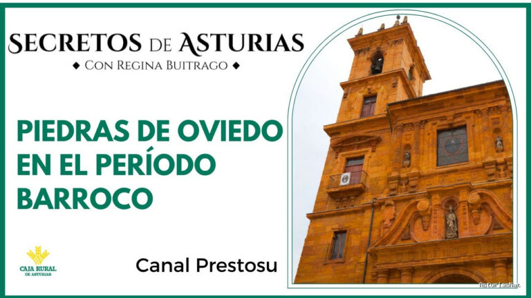 Prestosu | November 26, 2024 | Canal Prestosu | Secretos de Asturias: piedras del barroco en