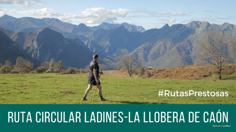 Prestosu | November 8, 2024 | Canal Prestosu | Rutas prestosas: circular Ladines-La LLobera de Caón, en Sobrescobio Asturias