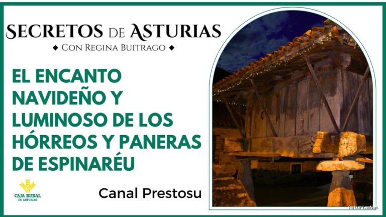 Prestosu | December 17, 2024 | Canal Prestosu | Secretos de Asturias: iluminación de en