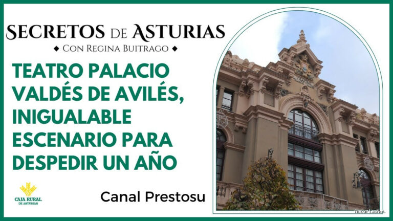Prestosu | December 31, 2024 | Canal Prestosu | Secretos de Asturias: despedimos el año en el Teatro Palacio Valdés, ¡Feliz 2025!