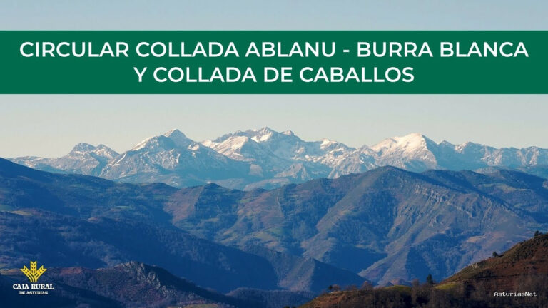 Prestosu | January 2, 2025 | Canal Prestosu | Rutas prestosas: ruta circular Collada Ablanu – Burra blanca y Collada de caballos