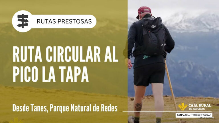 Prestosu | February 13, 2025 | Canal Prestosu | Rutas prestosas: ruta circular Pico La Trapa desde Tanes, Parque Natural de Redes