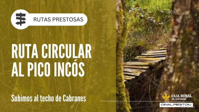 Prestosu | February 27, 2025 | Canal Prestosu | Rutas prestosas: ruta circular al pico Incós, techo de