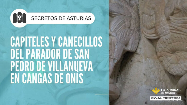 Prestosu | March 11, 2025 | Canal Prestosu | Secretos de Asturias: capiteles y canecillos del Parador de Cangas de Onís